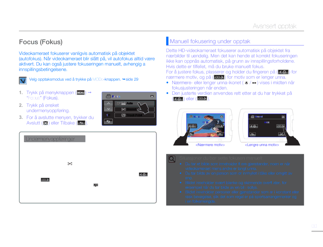Samsung HMX-H303BP/EDC, HMX-H300BP/EDC manual Manuell fokusering under opptak, Trykk på menyknappen Focus Fokus 