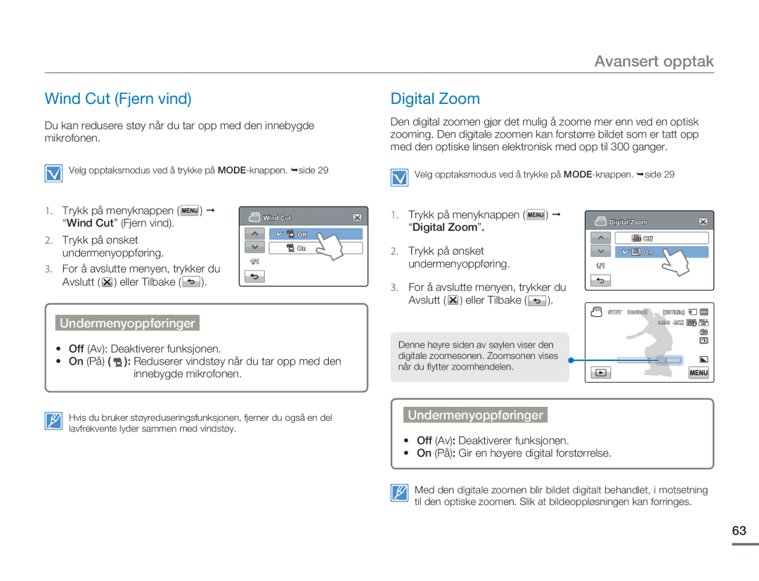 Samsung HMX-H303BP/EDC, HMX-H300BP/EDC, HMX-H300RP/EDC Wind Cut Fjern vind Digital Zoom, Trykk på menyknappen Digital Zoom 