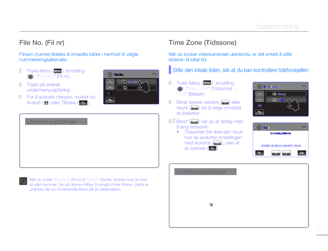 Samsung HMX-H300RP/EDC, HMX-H300BP/EDC manual File No. Fil nr Time Zone Tidssone, Du besøker, Berør når du er ferdig med 