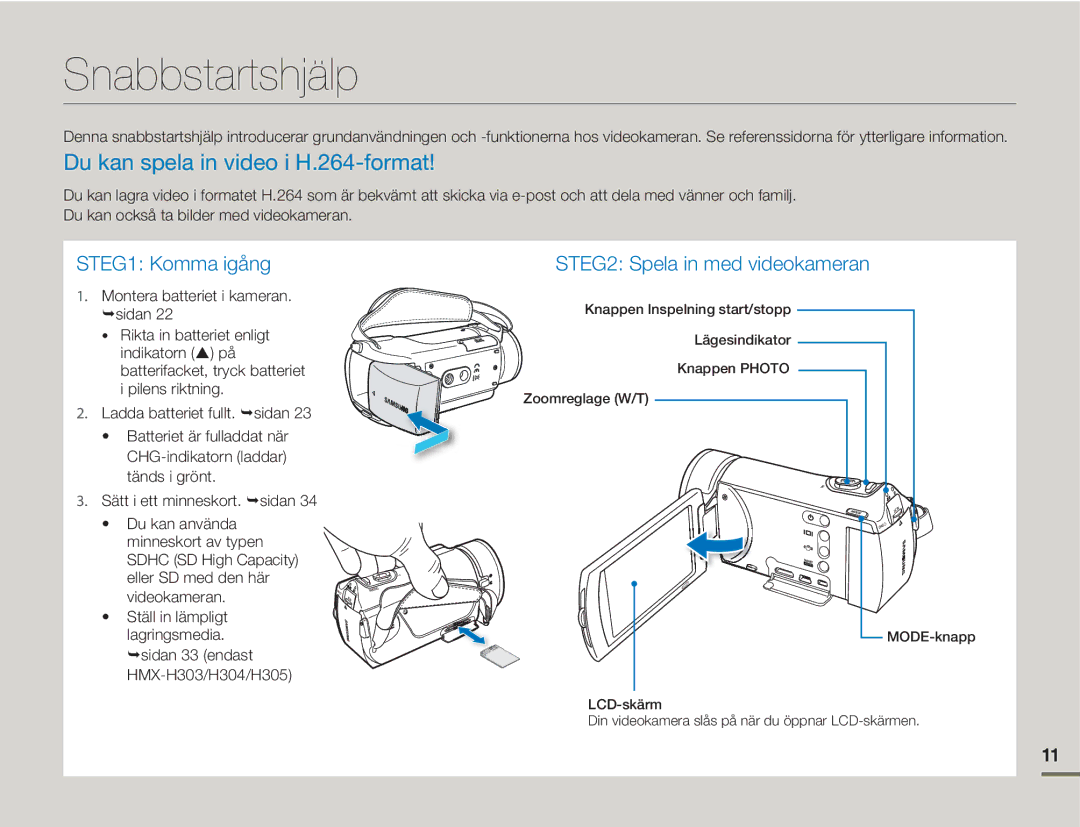 Samsung HMX-H303BP/EDC, HMX-H300BP/EDC, HMX-H300RP/EDC manual Snabbstartshjälp, Du kan spela in video i H.264-format 