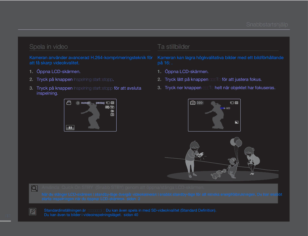 Samsung HMX-H300BP/EDC, HMX-H300RP/EDC, HMX-H300SP/EDC, HMX-H303BP/EDC manual Spela in video, Ta stillbilder 