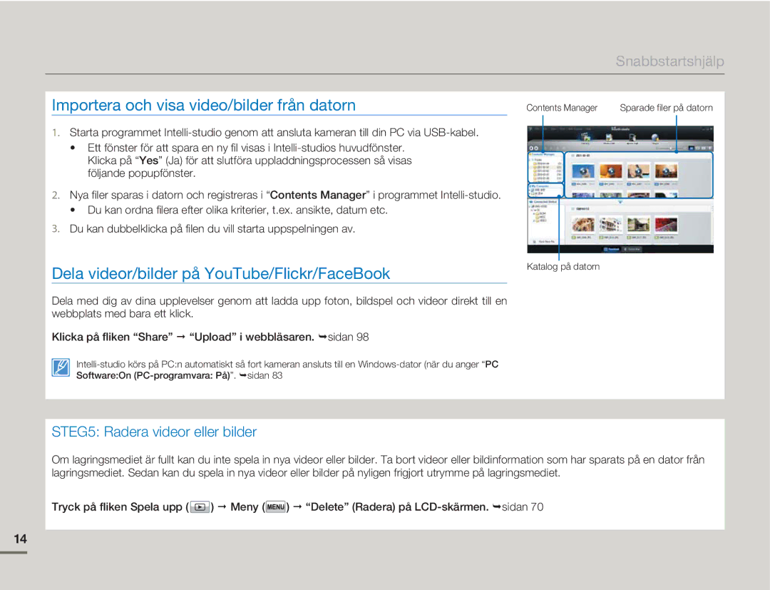 Samsung HMX-H300SP/EDC manual Importera och visa video/bilder från datorn, Dela videor/bilder på YouTube/Flickr/FaceBook 
