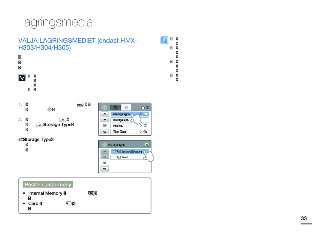 Samsung HMX-H300RP/EDC, HMX-H300BP/EDC Lagringsmedia, Välja Lagringsmediet endast HMX- H303/H304/H305, Poster i undermeny 