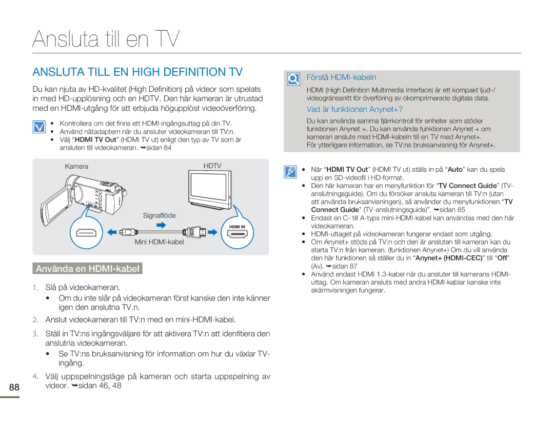 Samsung HMX-H300BP/EDC Ansluta till en TV, Ansluta Till EN High Definition TV, Använda en HDMI-kabel, Slå på videokameran 