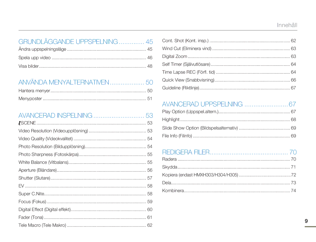 Samsung HMX-H300RP/EDC, HMX-H300BP/EDC, HMX-H300SP/EDC, HMX-H303BP/EDC manual Grundläggande Uppspelning 