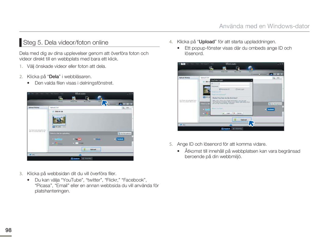 Samsung HMX-H300SP/EDC, HMX-H300BP/EDC, HMX-H300RP/EDC, HMX-H303BP/EDC manual Steg 5. Dela videor/foton online 