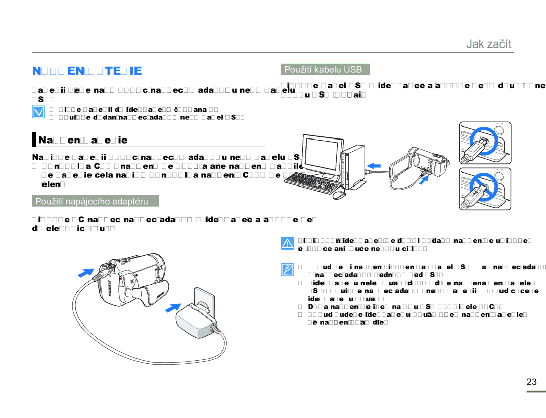 Samsung HMX-H300SP/EDC, HMX-H300BP/EDC Nabíjení Baterie, Nabíjení baterie, Použití napájecího adaptéru Použití kabelu USB 