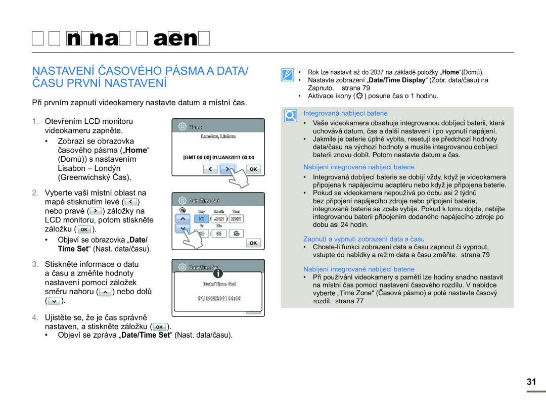 Samsung HMX-H300SP/EDC, HMX-H300BP/EDC manual První nastavení, Nastavení Časového Pásma a DATA/ Času První Nastavení 