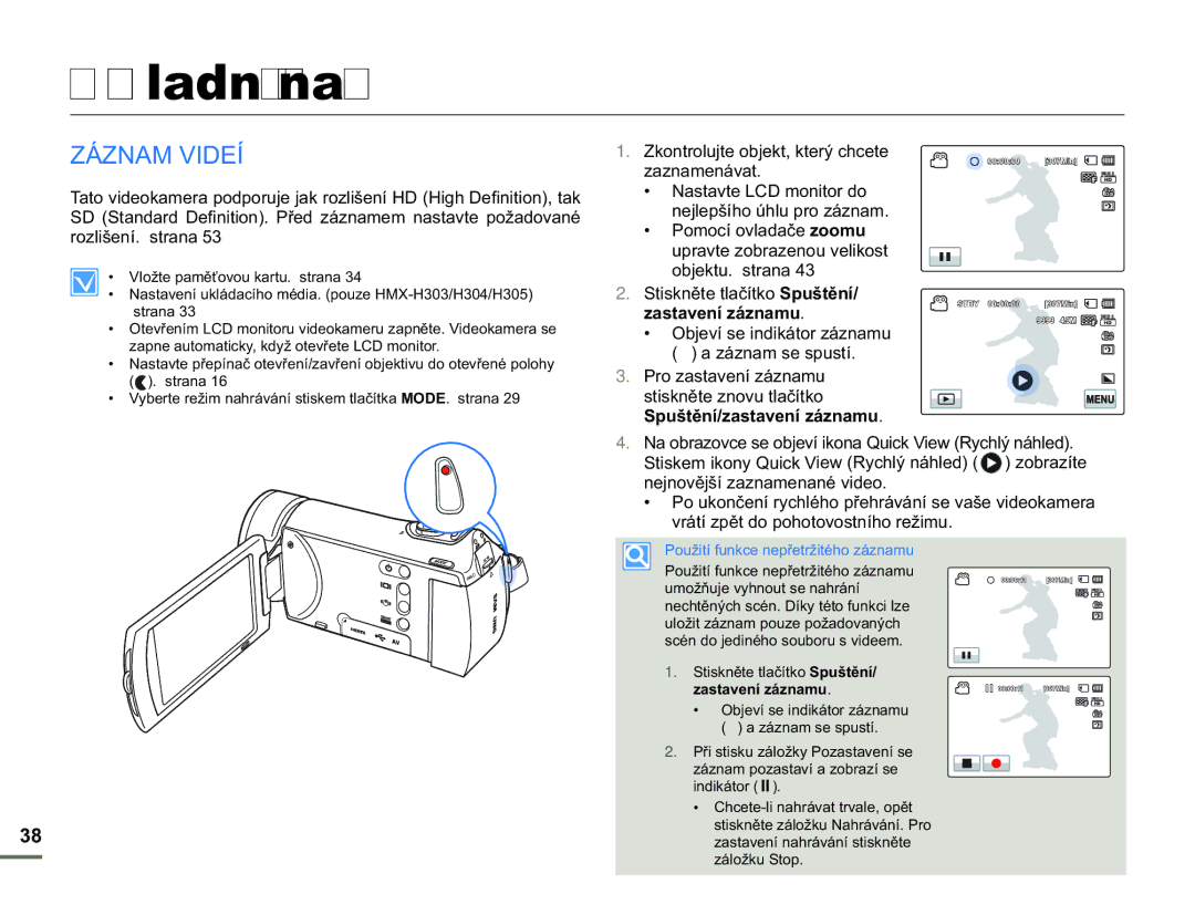 Samsung HMX-H304BP/EDC, HMX-H300BP/EDC, HMX-H300RP/EDC, HMX-H300SP/EDC manual Základní záznam, Záznam Videí 