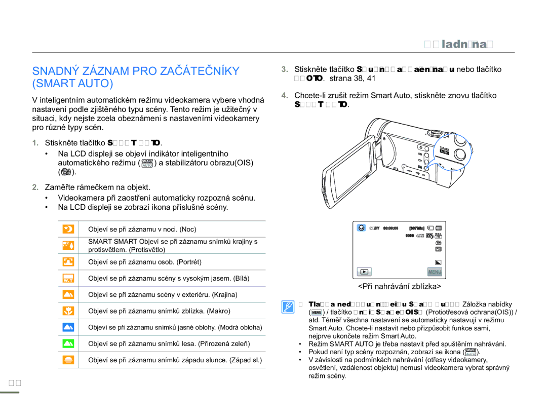 Samsung HMX-H304BP/EDC, HMX-H300BP/EDC, HMX-H300RP/EDC manual Snadný Záznam PRO Začátečníky Smart Auto, Při nahrávání zblízka 