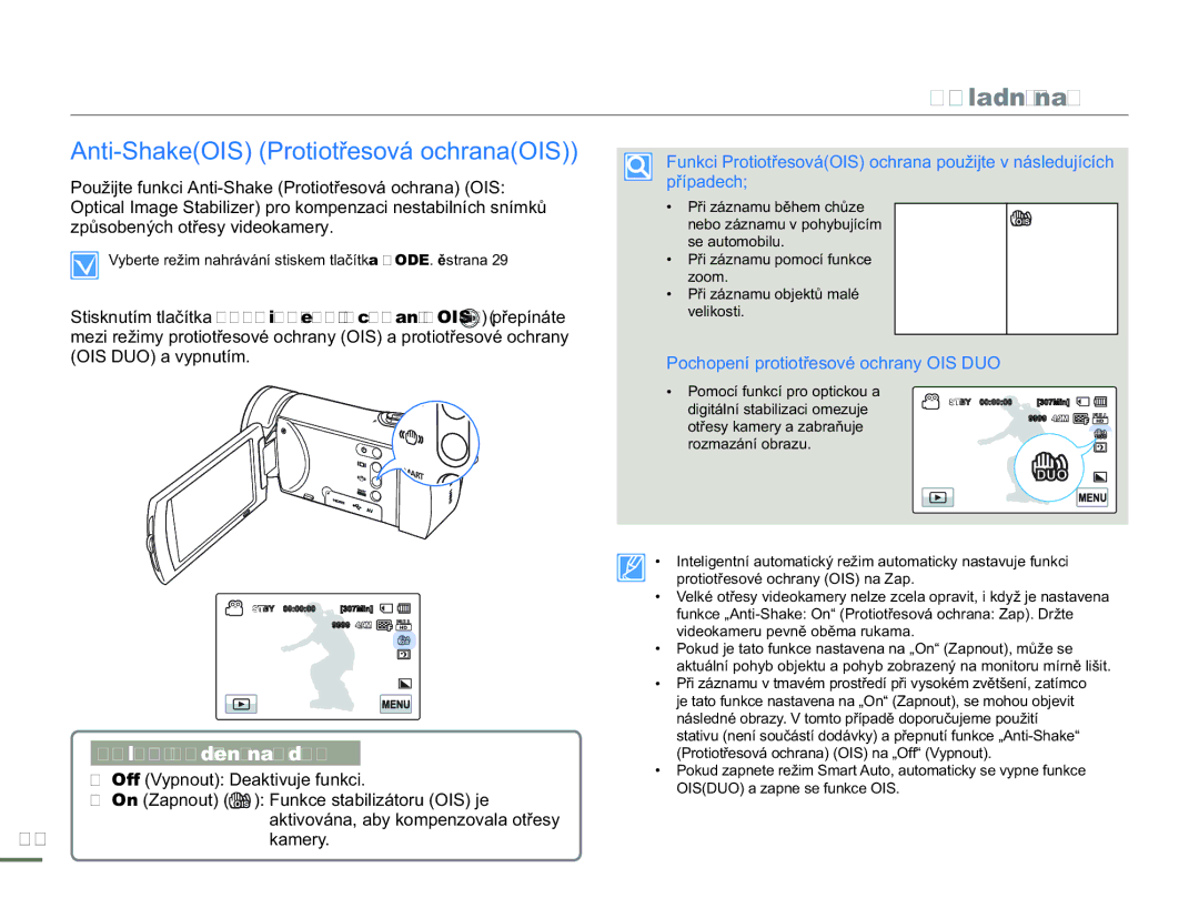 Samsung HMX-H300BP/EDC, HMX-H300RP/EDC Anti-ShakeOIS Protiotřesová ochranaOIS, Off Vypnout Deaktivuje funkci, 44kamery 