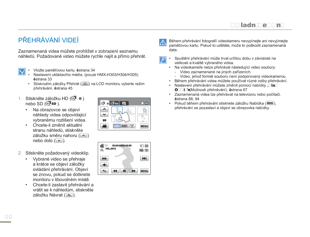 Samsung HMX-H304BP/EDC, HMX-H300BP/EDC manual Základní přehrávání, Přehrávání Videí, Stiskněte záložku HD HD nebo SD SD 