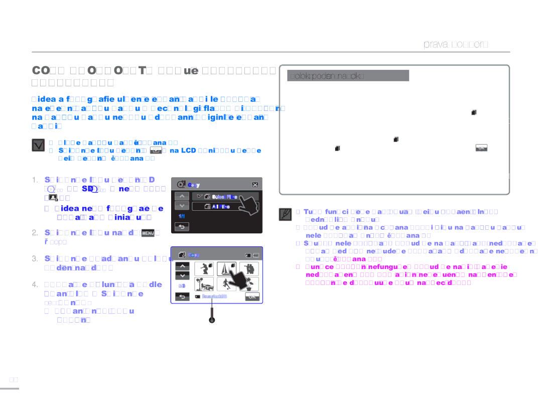 Samsung HMX-H300BP/EDC Copy Kopírovat pouze HMX-H303, H304/H305, Select Files Vybrat soubory Kopíruje jednotlivé, „Copy 