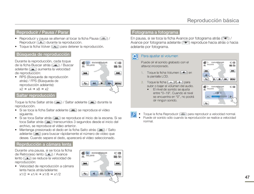 Samsung HMX-H300RP/EDC Reproducir / Pausa / Parar, Búsqueda de reproducción Fotograma a fotograma, Saltar reproducción 