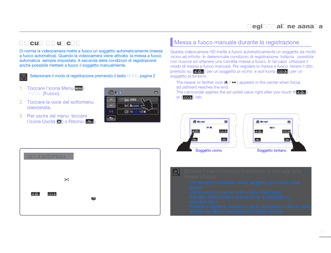 Samsung HMX-H320UP/EDC, HMX-H300BP/EDC, HMX-H320BP/EDC Focus Fuoco, Messa a fuoco manuale durante la registrazione 