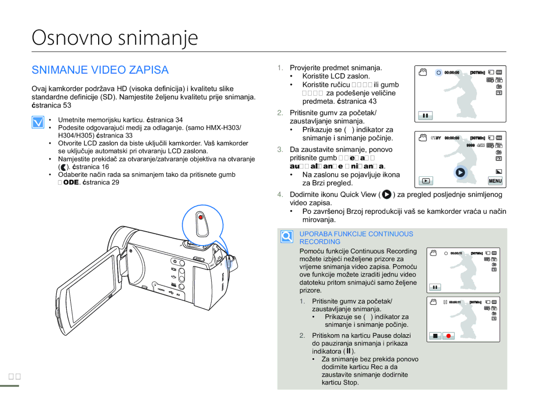 Samsung HMX-H300SP/EDC manual Osnovno snimanje, Snimanje Video Zapisa, Na zaslonu se pojavljuje ikona za Brzi pregled 