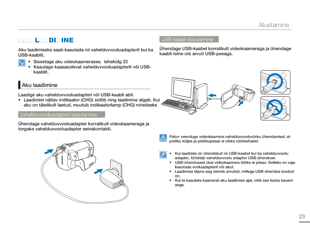 Samsung HMX-H304BP/EDC manual AKU Laadimine, Aku laadimine, Vahelduvvooluadapteri kasutamine USB-kaabli kasutamine 