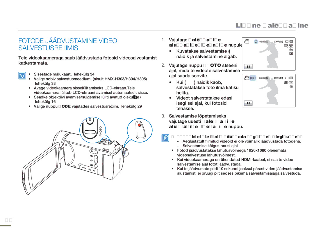 Samsung HMX-H304BP/EDC Fotode Jäädvustamine Video Salvestusrežiimis, Vajutage salvestamise alustamise/lõpetamise nupule 