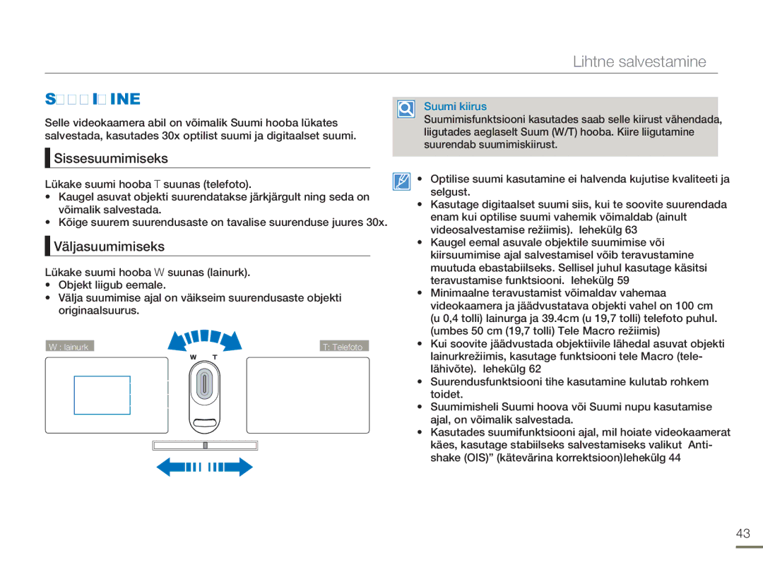 Samsung HMX-H304BP/EDC manual Suumimine, Sissesuumimiseks, Väljasuumimiseks 