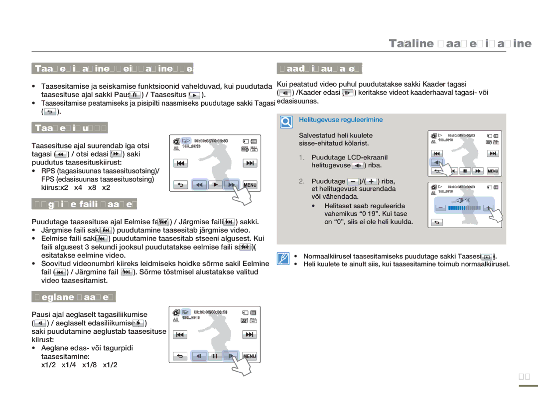 Samsung HMX-H304BP/EDC Taasesitamine/seiskamine/peatamine, Kaadrikaupa esitus, Taasesitusotsing, Järgmise faili taasesitus 