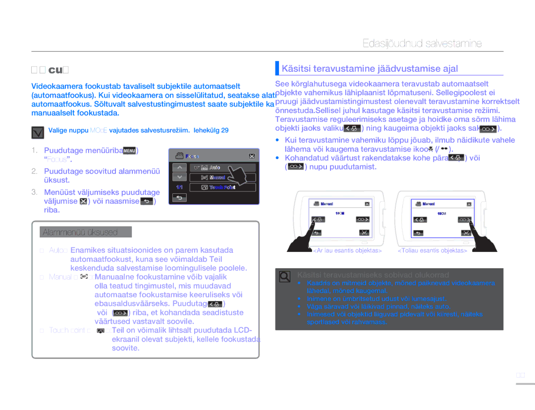 Samsung HMX-H304BP/EDC manual Focus, Käsitsi teravustamine jäädvustamise ajal 