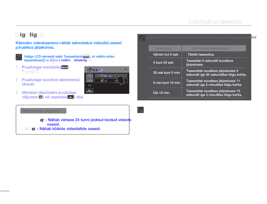 Samsung HMX-H304BP/EDC manual Edasijõudnud taasesitus, Highlight Puudutage soovitud alammenüü 