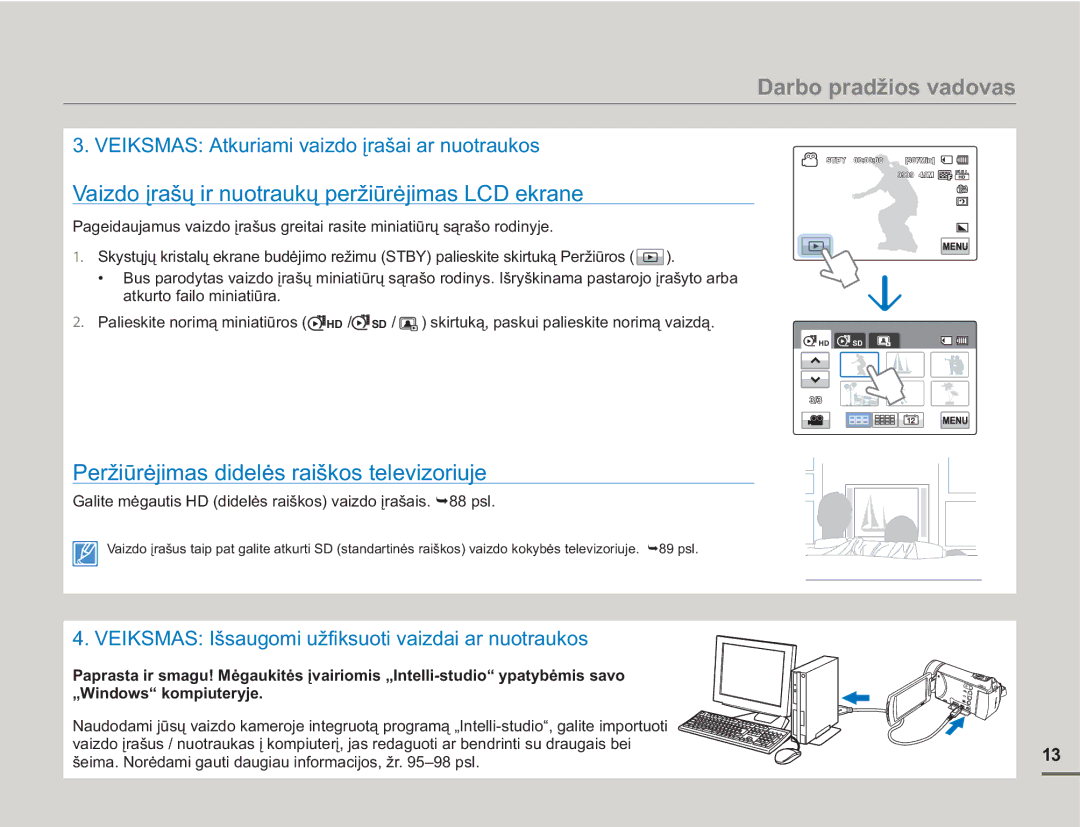 Samsung HMX-H304BP/EDC Vaizdo įrašų ir nuotraukų peržiūrėjimas LCD ekrane, Peržiūrėjimas didelės raiškos televizoriuje 