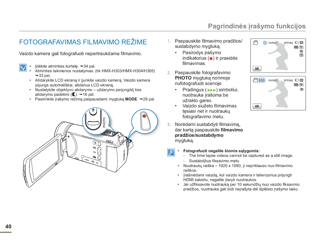 Samsung HMX-H304BP/EDC manual Fotografavimas Filmavimo Režime, Vaizdo kamera gali fotografuoti nepertraukdama filmavimo 