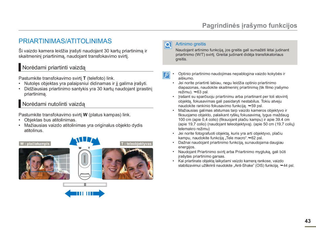 Samsung HMX-H304BP/EDC manual Priartinimas/Atitolinimas, Norėdami priartinti vaizdą, Norėdami nutolinti vaizdą 