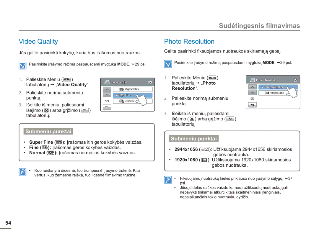 Samsung HMX-H304BP/EDC manual Sudėtingesnis filmavimas, Video Quality, Photo Resolution 