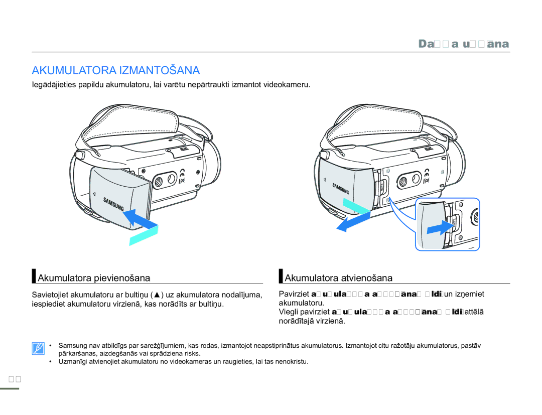 Samsung HMX-H304BP/EDC manual Darba uzsākšana, Akumulatora Izmantošana, Akumulatora pievienošana, Akumulatora atvienošana 