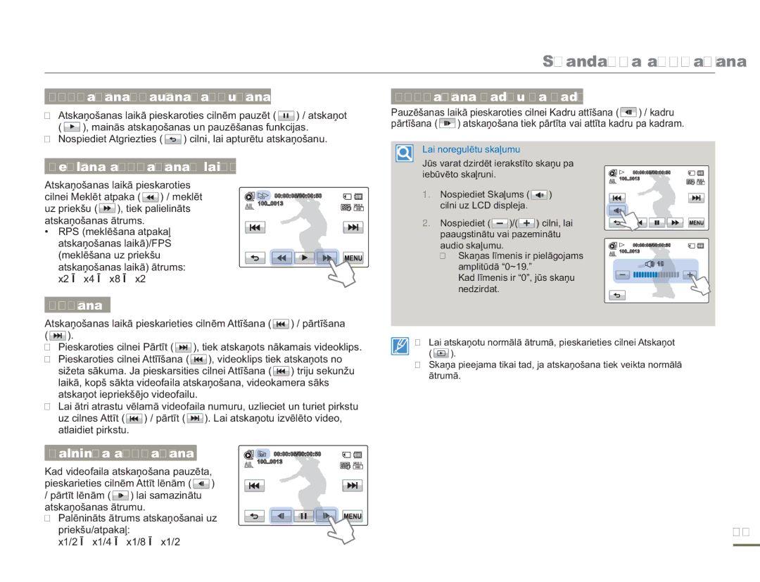 Samsung HMX-H304BP/EDC Atskaņošana/pauzēšana/apturēšana, Atskaņošana kadru pa kadram, Pārtīšana, Palēnināta atskaņošana 