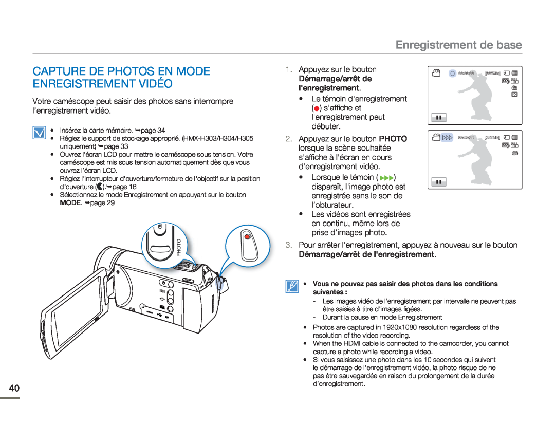 Samsung HMX-H320BP/EDC, HMX-H304SP/MEA manual Capture De Photos En Mode Enregistrement Vidéo, Enregistrement de base 