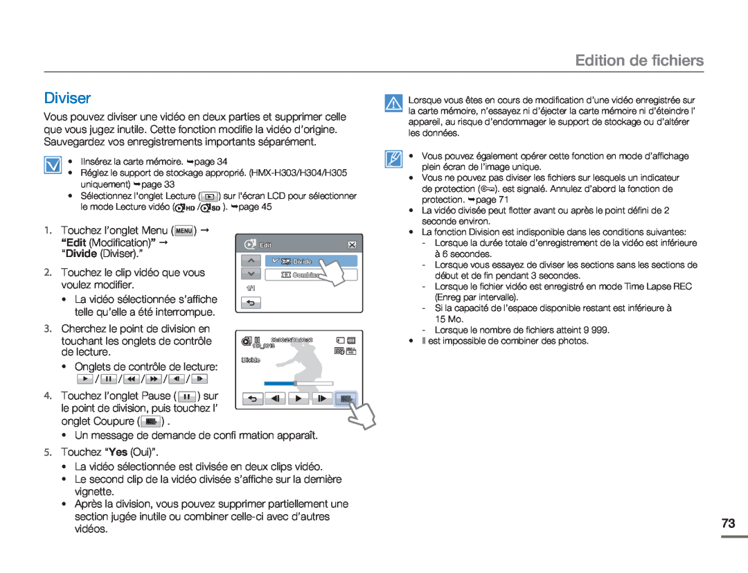 Samsung HMX-H304BP/EDC, HMX-H304SP/MEA, HMX-H300BP/EDC, HMX-H300RP/EDC, HMX-H304BP/MEA manual Diviser, Edition de fichiers 