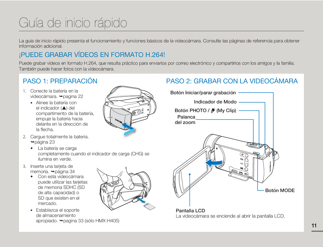 Samsung HMX-H400BP/XIL, HMX-H400BP/EDC Guía de inicio rápido, ¡PUEDE Grabar Vídeos EN Formato H.264, Paso 1 Preparación 