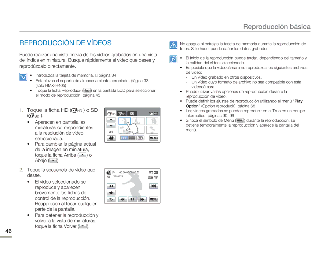 Samsung HMX-H400BP/EDC, HMX-H400BP/XIL manual Reproducción básica, Reproducción DE Vídeos, Toque la ﬁcha Volver 