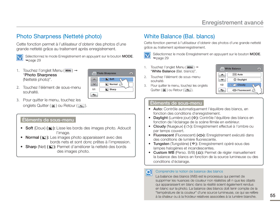 Samsung HMX-H400BP/EDC Photo Sharpness Netteté photo White Balance Bal. blancs, Fonction des conditions denregistrement 