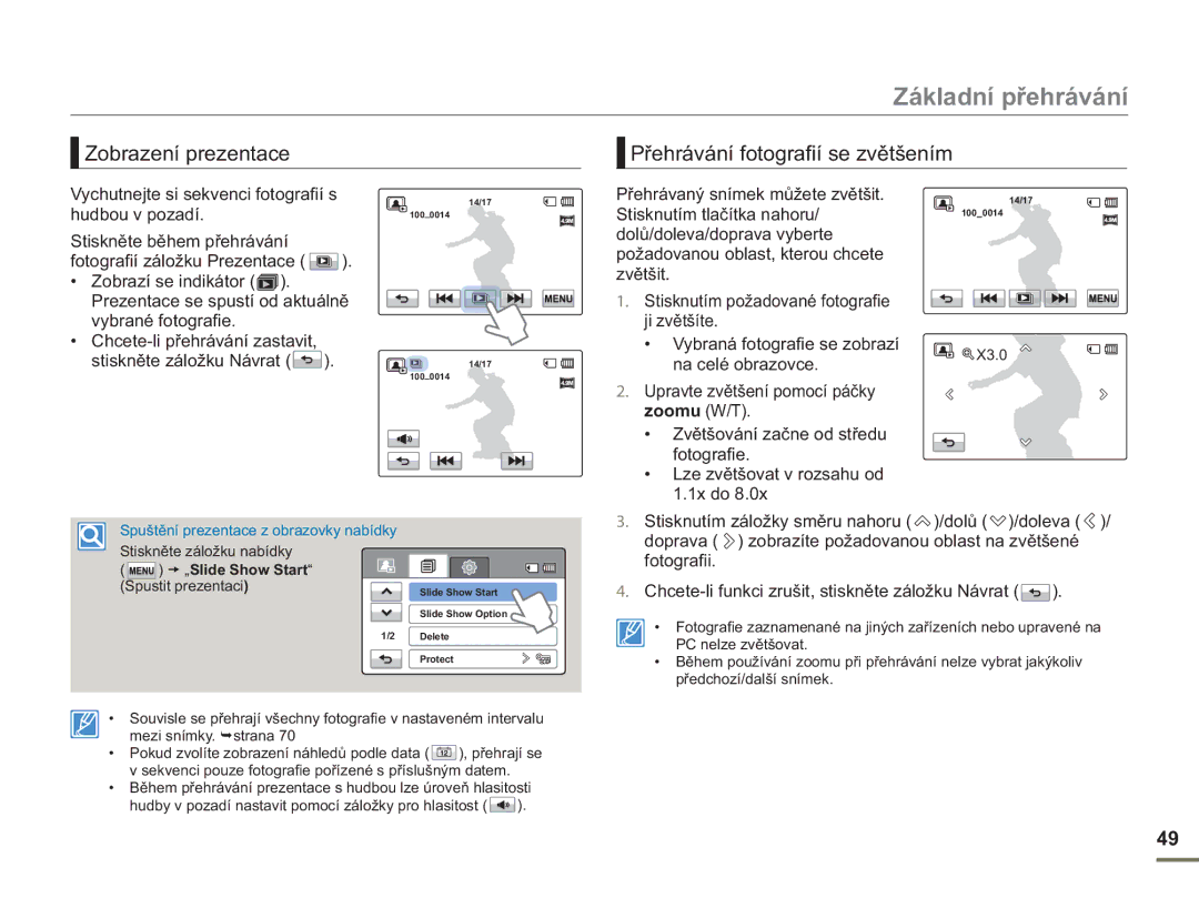 Samsung HMX-H400BP/EDC manual Zobrazení prezentace Přehrávání fotografií se zvětšením, „Slide Show Start 