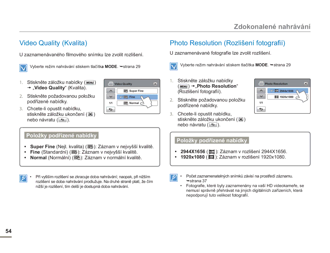 Samsung HMX-H400BP/EDC manual Zdokonalené nahrávání, Video Quality Kvalita, Photo Resolution Rozlišení fotografií 