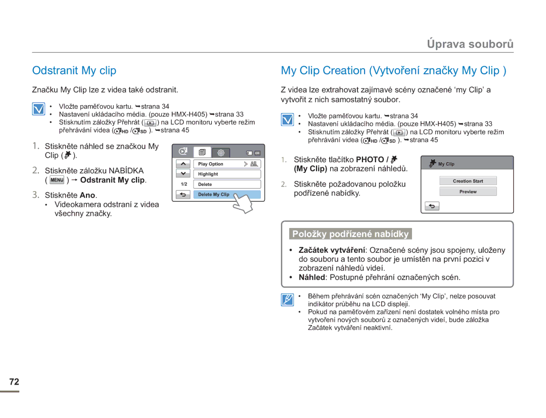 Samsung HMX-H400BP/EDC manual Úprava souborů, Odstranit My clip, My Clip Creation Vytvoření značky My Clip 