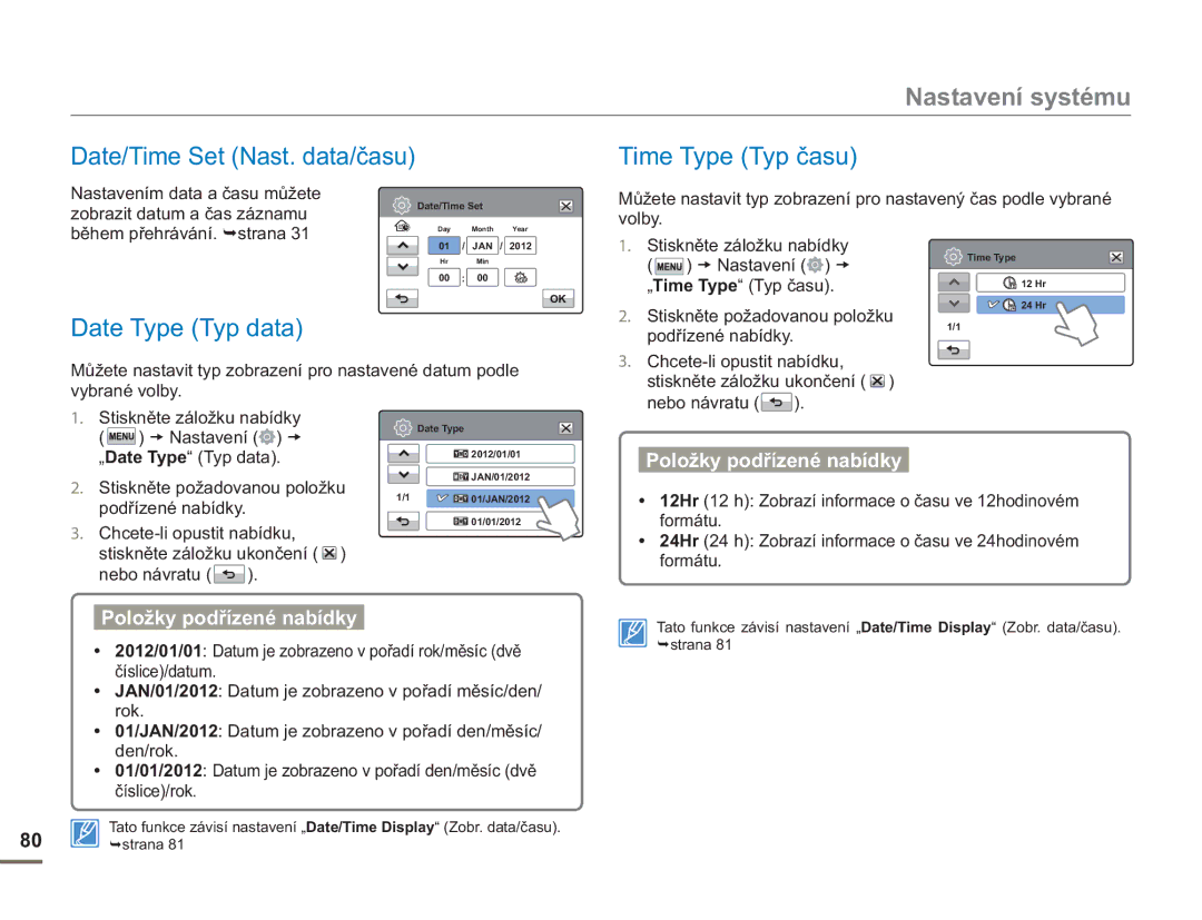 Samsung HMX-H400BP/EDC Date/Time Set Nast. data/času Time Type Typ času, Date Type Typ data, Nastavení „Time Type Typ času 