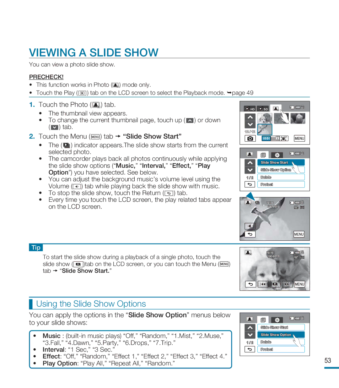 Samsung HMX-M20BN, HMX-M20N user manual Viewing a Slide Show, Touch the Photo tab, Touch the Menu tab Slide Show Start 