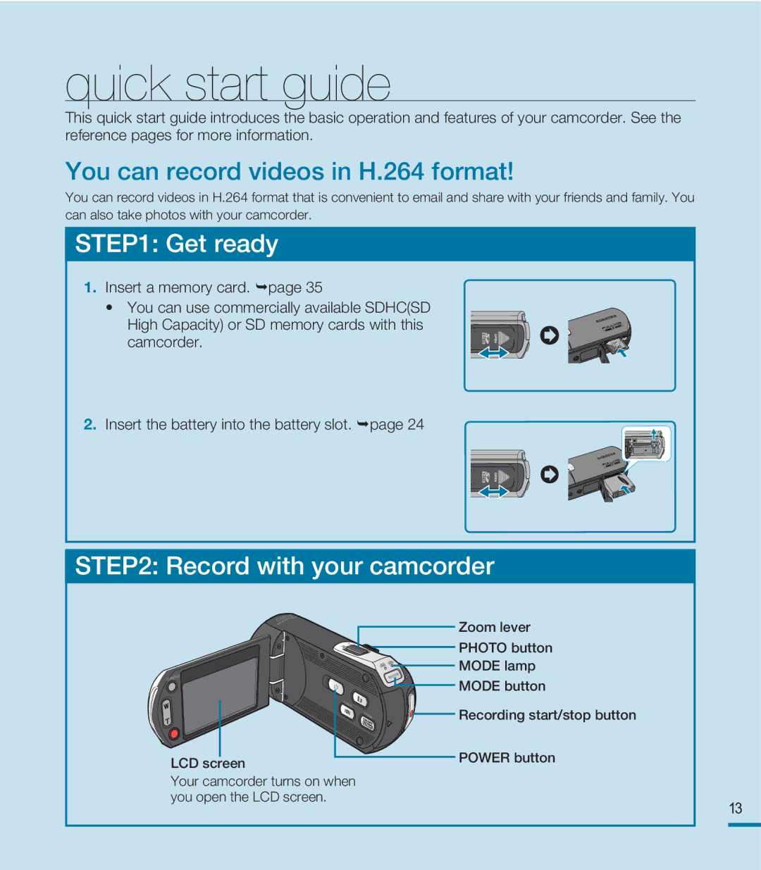 Samsung HMX-M20BP/EDC Quick start guide, You can record videos in H.264 format, Insert the battery into the battery slot 