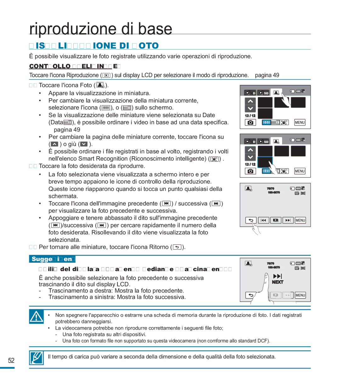 Samsung HMX-M20SP/EDC, HMX-M20BP/EDC Visualizzazione DI Foto, Utilizzo del display a sﬁ oramento mediante trascinamento 