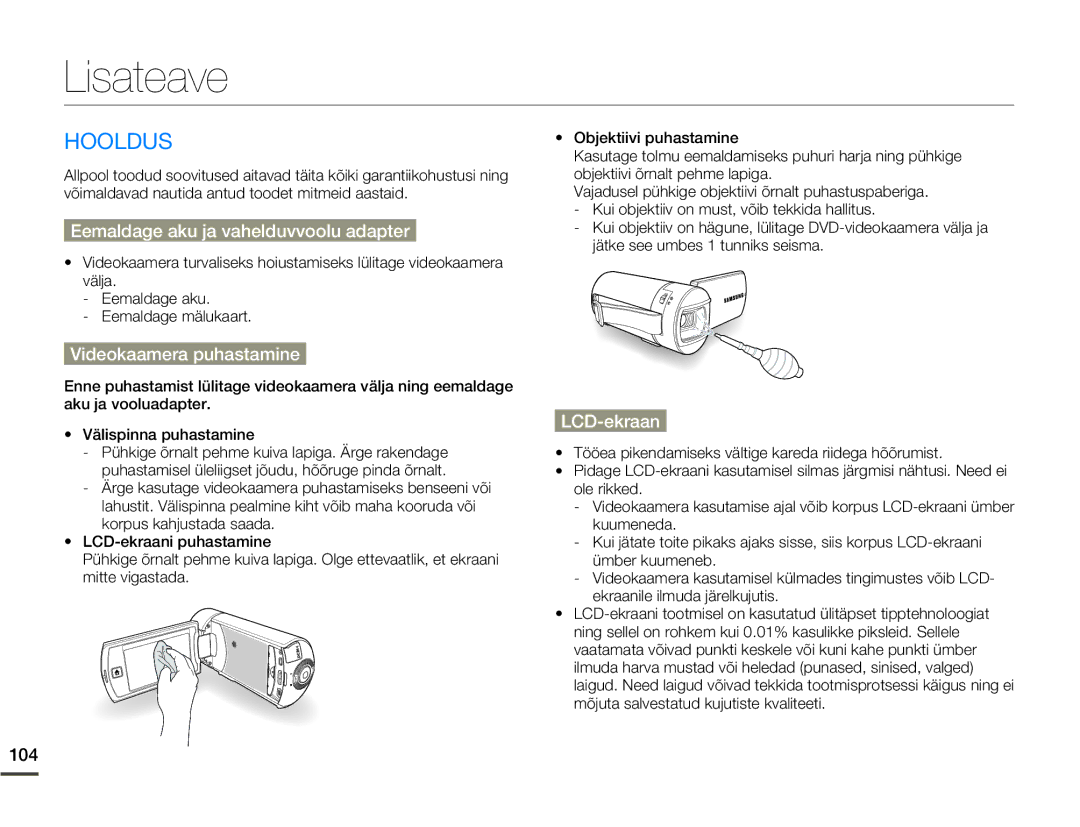 Samsung HMX-Q10BP/EDC Lisateave, Hooldus, Eemaldage aku ja vahelduvvoolu adapter, Videokaamera puhastamine, LCD-ekraan 