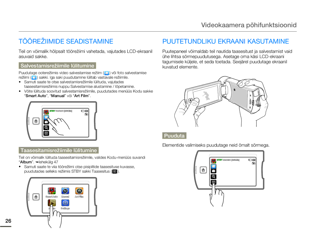 Samsung HMX-Q10BP/EDC manual Videokaamera põhifunktsioonid, Töörežiimide Seadistamine, Puutetundliku Ekraani Kasutamine 