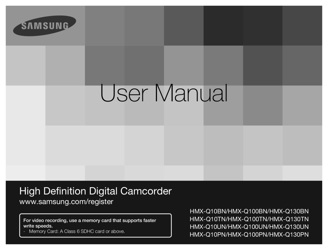 Samsung HMX-Q130UN, HMX-Q10TN, HMX-Q10PN, HMX-Q130PN, HMX-Q10UN, HMX-Q130BN user manual High Definition Digital Camcorder 