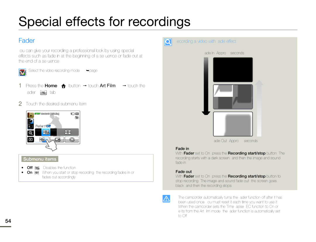 Samsung HMX-Q130TN, HMX-Q10TN, HMX-Q130UN Special effects for recordings, Fader, Recording a video with Fade effect 