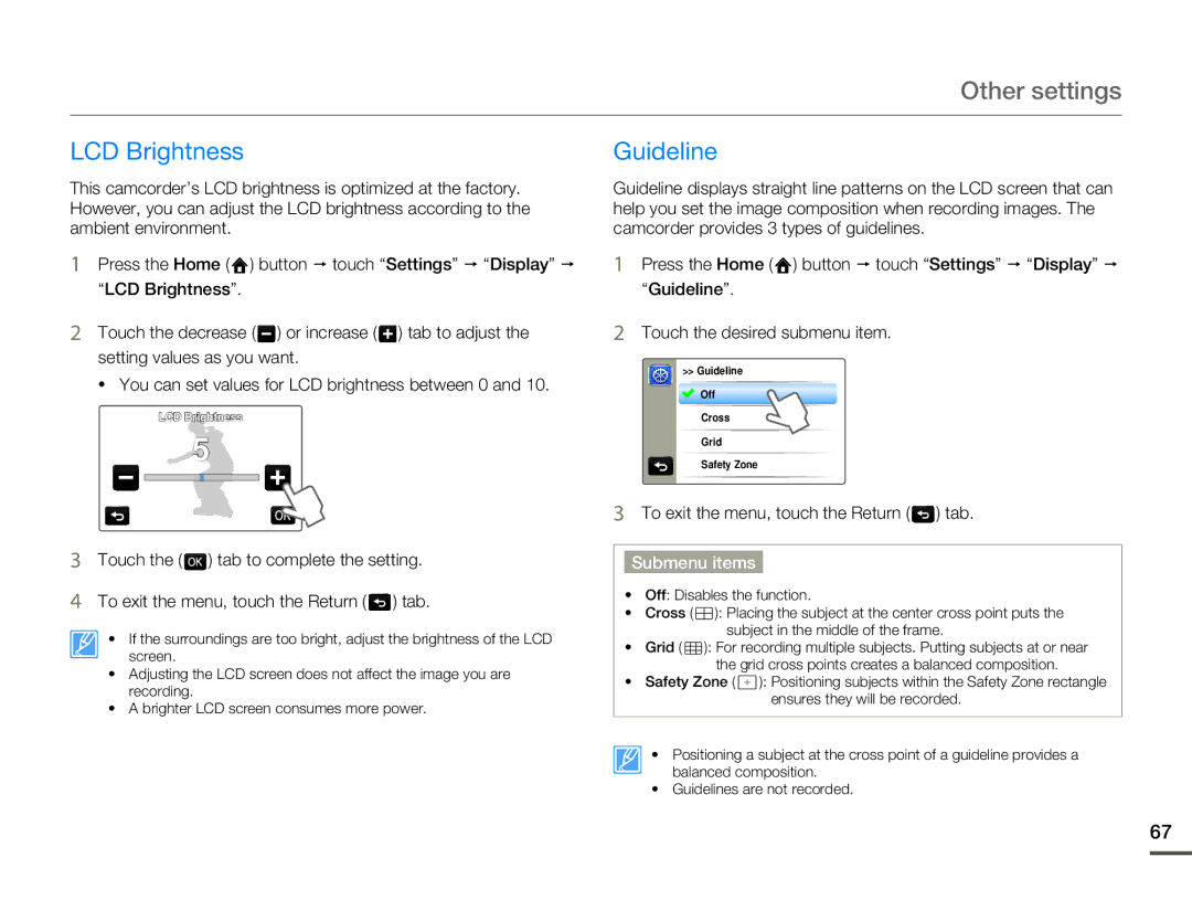 Samsung HMX-Q10BN, HMX-Q10TN, HMX-Q130UN, HMX-Q10PN, HMX-Q130PN, HMX-Q10UN, HMX-Q130BN, HMX-Q100UN LCD Brightness, Guideline 