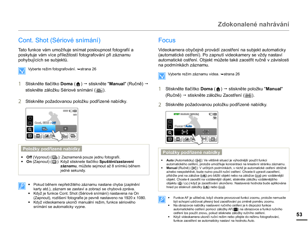 Samsung HMX-Q10BP/EDC manual Zdokonalené nahrávání, Cont. Shot Sériové snímání Focus, VWLVNQČWHiORåNX6pULRYpVQtPiQt 